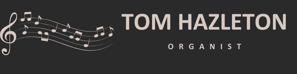 Tom Hazleton Organist